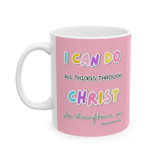 Philippians 4:13 - Ceramic Mug